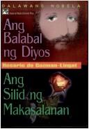 Cover of: Ang balabal ng Diyos: Ang silid ng makasalanan : dalawang nobela