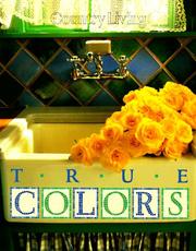 Cover of: Country Living True Colors (Country Living)