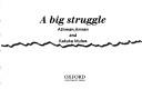 Cover of: A big struggle