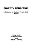 Cover of: Poverty reduction: a challenge for the Lake Victoria Basin (Kenya)