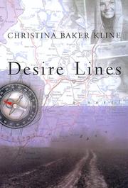 Cover of: Desire lines by Christina Baker Kline