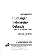 Cover of: Hubungan Indonesia-Belanda: antara benci dan rindu : catatan pribadi seorang diplomat