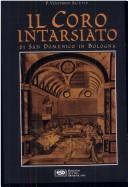 Cover of: Il coro intarsiato di San Domenico in Bologna by Venturino Alce