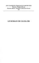 Cover of: Le roman de Gliglois