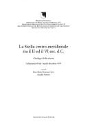Cover of: La Sicilia centro-meridionale tra il II ed il VI sec. d.C.: catalogo della mostra : Caltanissetta-Gela, aprile-dicembre 1997
