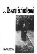 Cover of: Legendy a fakta o Oskaru Schindlerovi