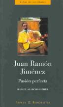 Cover of: Juan Ramón Jiménez: pasión perfecta