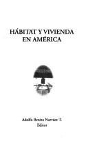 Cover of: Hábitat y vivienda en América