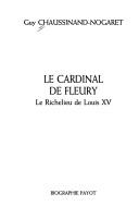 Cover of: Le cardinal de Fleury: le Richelieu de Louis XV