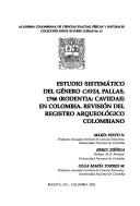 Estudio sistemático del género Cavia, Pallas, 1766 (Rodentia:Caviidae) en Colombia by María Pinto Nolla
