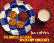 Cover of: So many circles, so many squares by Tana Hoban