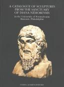 Cover of: A catalogue of sculptures from the Sanctuary of Diana Nemorensis in the University of Pennsylvania Museum, Philadelphia