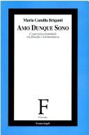 Cover of: Amo dunque sono: l'esperienza femminile tra filosofia e testimonianza