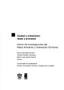 Cover of: Ciudad y urbanismo: ideas y procesos