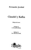 Cover of: Claudel y Kafka