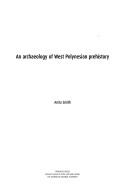Cover of: An archaeology of West Polynesian prehistory