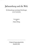 Cover of: Schaumburg und die Welt: zu Schaumburgs auswärtigen Beziehungen in der Geschichte