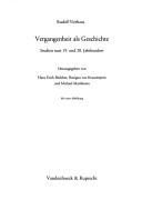 Cover of: Vergangenheit als Geschichte: Studien zum 19. und 20. Jahrhundert