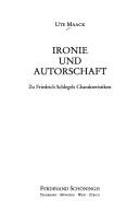Cover of: Ironie und Autorschaft: Friedrich Schlegels Charakteristiken