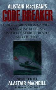 Cover of: Alistair Maclean's Code Breaker by Alastair MacNeill