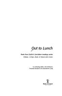 Cover of: Out to lunch: poets from Dublin's lunchtime readings series : Fridays-- 1:15 pm-- Bank of Ireland Arts Centre