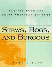 Cover of: Stews, bogs, and burgoos: recipes from the great American stewpot