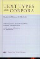 Cover of: Text types and corpora by edited by Andreas Fischer, Gunnel Tottie and Hans Martin Lehmann ; with the assistance of Therese Lutz and Peter Schneider.