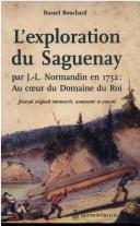 Cover of: L' exploration du Saguenay par J.-L. Normandin en 1732 by J.-L Normandin
