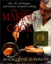Cover of: The new making of a cook: the art, techniques, and science of good cooking