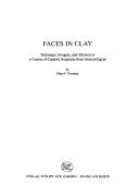 Cover of: Faces in clay: technique, imagery, and allusion in a corpus of ceramic sculpture from ancient Egypt