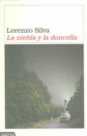 La niebla y la doncella by Lorenzo Silva