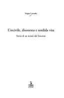 Cover of: L' incivile, disonesta e sordida vita: storia di un notaio del Seicento