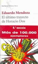 Cover of: El último trayecto de Horacio Dos