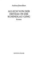 Cover of: Als ich von der Hetzau in die Schindlau ging: Roman