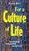 Cover of: For a culture of life