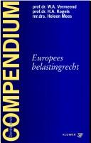 Cover of: Compendium van het Europees belastingrecht by W. A. Vermeend