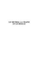 Cover of: Le métier, la chaîne et le réseau: petite histoire de la vie ouvrière