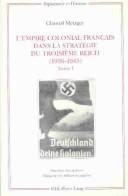 Cover of: L' empire colonial franais dans la stratgie du Troisime Reich (1936-1945) by Chantal Metzger, Chantal Metzger