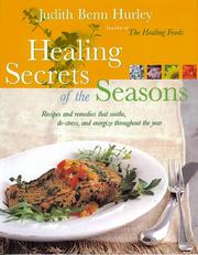 Cover of: Healing secrets of the seasons: recipes and remedies that soothe, de-stress, and energize throughout the year
