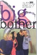Cover of: Big bother: why did that reality-tv show become such a phenomenon?
