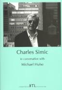 Cover of: Charles Simic in conversation with Michael Hulse by Charles Simic