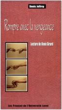 Cover of: Rompre avec la vengeance: lecture de René Girard