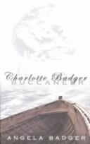Cover of: Charlotte Badger, buccaneer by Angela Badger