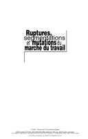 Cover of: Ruptures, segmentations et mutations du marché du travail