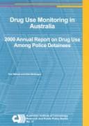Drug use monitoring in Australia (DUMA) by Toni Makkai, Kiah McGregor