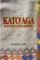 Cover of: Katoʻaga by Elizabeth Kafonika Makarita Inia
