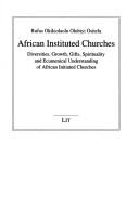 African instituted churches by Rufus Okikiolaolu Olubiyi Ositelu