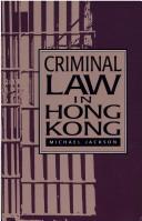 Cover of: Criminal law in Hong Kong