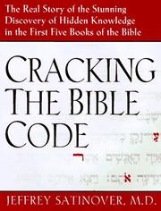 Cracking the Bible code by Jeffrey Satinover