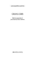 Grana gris by Luis Martín-Santos